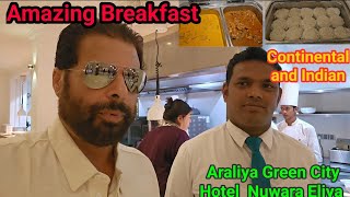 Breakfast Delights at Araliya Green City Hotel  Best Morning Eats in Nuwara Eliyaquot [upl. by Suzetta]