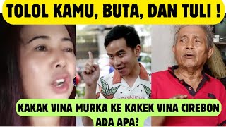 BU WIDYA SENTIL GIBRAN DAN SEBUT TOLOL BUTA TULI  KAKAK VINA MURKA KE KAKEK VINA CIREBON [upl. by Ayat649]