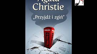 Przyjdź i zgiń  Agatha Christie  Audiobook PL [upl. by Blatt]