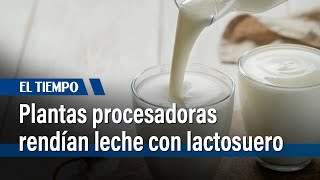 El Invima sancionó a 13 plantas procesadoras y ordenó el retiro de 65 mil litros de leche [upl. by Aizirtap]