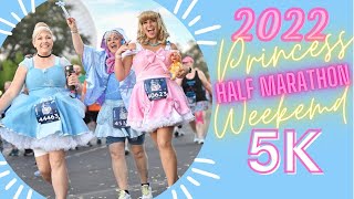 5K 2022 Princess Half Marathon Weekend  RunDisney [upl. by Fiann]