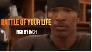 Fight for Every Inch Al Pacinos Epic Speech from Any Given Sunday  Motivational Video [upl. by Ackler]