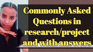 Commonly asked Questions in researchproject defencepresentation with answers in Amharic [upl. by Eigroeg]