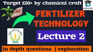 Fertilizer Technology for Chemical Engineering amp Competitive Exams HURL amp More Hurl iocl exams [upl. by Sybyl]