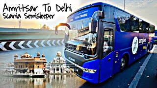 Amritsar To Delhi In Zingbus  Scania Semisleeper Bus  इतना लम्बा जाम  अमृतसर To दिल्ली [upl. by Assenej]