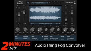 AudioThing Fog Convolver VSTAU plugin in action [upl. by Allista]