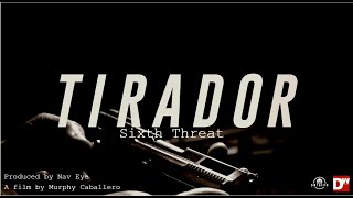 Sixth Threat  Tirador Official Music Video [upl. by Lillywhite843]