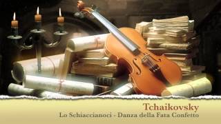 Lo Schiaccianoci Danza della Fata Confetto  Tchaikovsky [upl. by Tjon]