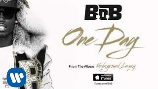 BoB  One Day Official Audio [upl. by Enyawad394]