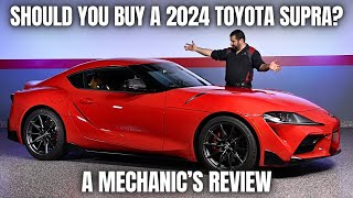 Should You Buy a 2024 Toyota Supra Thorough Review By A Mechanic [upl. by Farrison750]