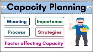 No13  Capacity Planning  Meaning  Importance  Process  Strategies  Hindi [upl. by Aela]