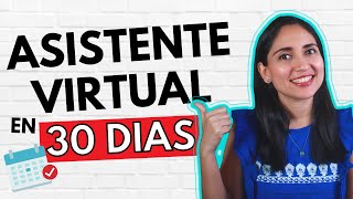 Trabaja Como Asistente Virtual En 30 Dias  Tu Guia Para Ganar Dinero Como Asistente Virtual [upl. by Aizat]