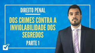 070604 Aula Dos Crimes Contra a Inviolabilidade dos Segredos Direito Penal Parte 1 [upl. by Armilda]