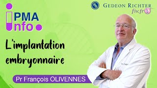 Comment optimiser limplantation embryonnaire  Par le Pr Olivennes [upl. by Stanfill]