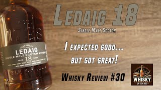 Whisky Review 30 Ledaig 18 Year  463  Tobermory Distillery  One of my new favorites [upl. by Abad]