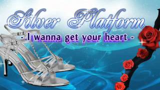 Silver Platform I wanna get your heart U1 Reincarnates wLea [upl. by Areehs556]