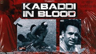 Kabaddi In Blood Official Song  Nish Kang  Kabaddi Cup Khant 2022 [upl. by Lilly]