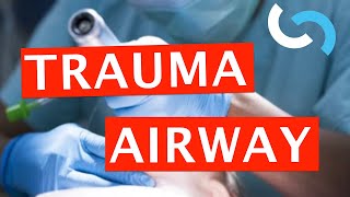 Airway Evaluation and Management in Trauma [upl. by Akemrehs779]