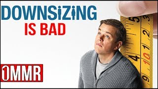 DOWNSIZING IS BAD  One Minute Movie Review [upl. by Ahtivak53]