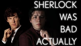 How BBC Sherlock Violated the Premise of Sherlock Holmes [upl. by Erdnassac]