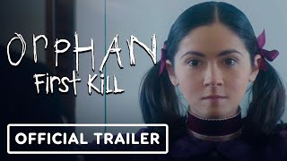 Orphan First Kill  Official Trailer 2022 Isabelle Fuhrman Julia Stiles [upl. by Ernald192]