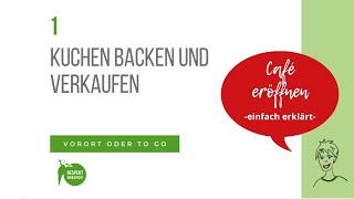 Café eröffnen Tipps  Kuchen to go verkaufen mit der Konditor Ausnahmeregelung [upl. by Erehc762]