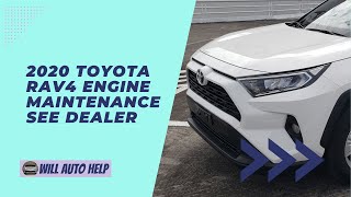 2020 Toyota RAV4 Engine Maintenance See Dealer [upl. by Porty177]