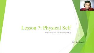 Physical Self Body Image and Selfesteem Last Part 2022 [upl. by Enaej]