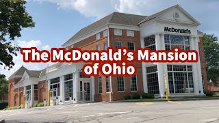 The McDonalds Mansion of Ohio [upl. by Amarette]