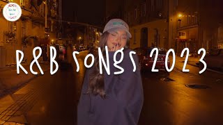 RampB songs 2023 🥂 RampB music 2023  Best rnb songs playlist [upl. by Ettigirb114]