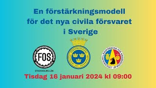 EN FÖRSTÄRKNINGSMODELL FÖR DET NYA CIVILA FÖRSVARET I SVERIGE [upl. by Aivalf158]