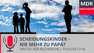 Scheidungskinder  Nie mehr zu Papa  Podcast [upl. by Bowrah]