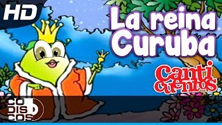 La Reina Curuba Canciones Infantiles  Canticuentos [upl. by Zucker]