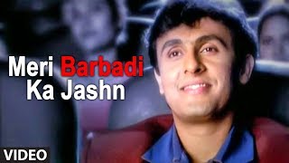 Meri Barbadi Ka Jashn Full Song Sad Video Songs Hindi  Ye Mere Ishq Ka Sila  Remix [upl. by Ilujna]