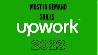 Upwork releases mostindemand Freelance skills of 2023 [upl. by Chryste702]