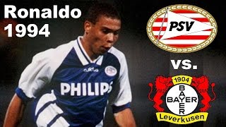 Ronaldo ► Leverkusen vs PSV Eindhoven 54 ◄ 13091994 ► UEFACup [upl. by Isman835]