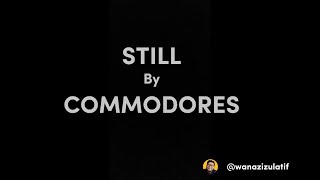 Commodores • Lionel Richie  Still  Karaoke Version [upl. by Akinihs]