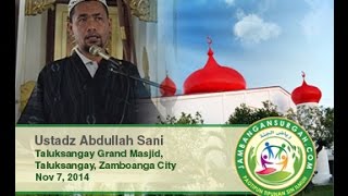 Taluksangay Khutba 20141107  Ustadz Abdullah Sani [upl. by Iram144]