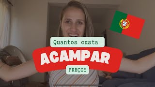 Quanto CUSTA ACAMPAR PELA EUROPA 🇵🇹🇪🇸  Vale a pena acampamento ⛺️  Vlog’s Vanessa [upl. by Edivad]