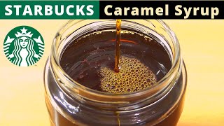 Homemade Starbucks Caramel Syrup  Simple and Easy Caramel Syrup [upl. by Marris]