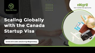 eMigr8 Open Day  September 6th 2023  Scale Globally with the canada startup visa [upl. by Arutnev930]