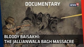 Documentary  100 Years Of Jallianwala Bagh । How The Massacre Unfolded [upl. by Wistrup32]