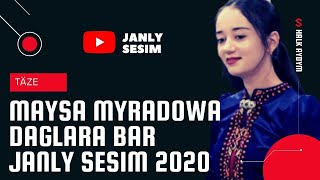 Maysa Myradowa Daglara Bar Turkmen Halk Aydymlary Janly Sesim 2020 [upl. by Iong]