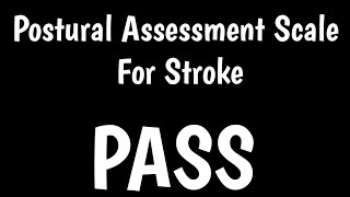 Postural Assessment Scale For Stroke  PASS [upl. by Nuahsor]