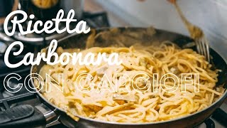 Carbonara di carciofi  Ricetta facile e veloce [upl. by Hittel775]