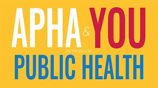 APHA amp you The voice of public health [upl. by Oznol83]