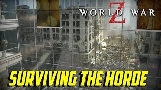 World War Z  Surviving The Horde [upl. by Delphinia273]