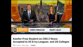 Kweller Prep Student on CBS 2 News Accepted to All 8 Ivy Leagues and 28 Colleges [upl. by Mast170]