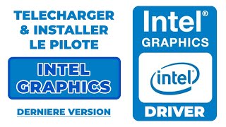 Comment télécharger et installer le pilote graphique Intel  Mettre à jour driver de carte graphique [upl. by Fischer]