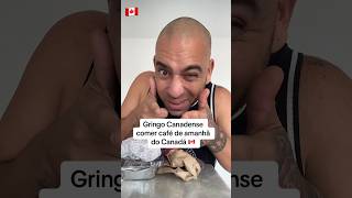 Gringo Canadense come café de amanhã do Canadá 🇨🇦 [upl. by Karol988]